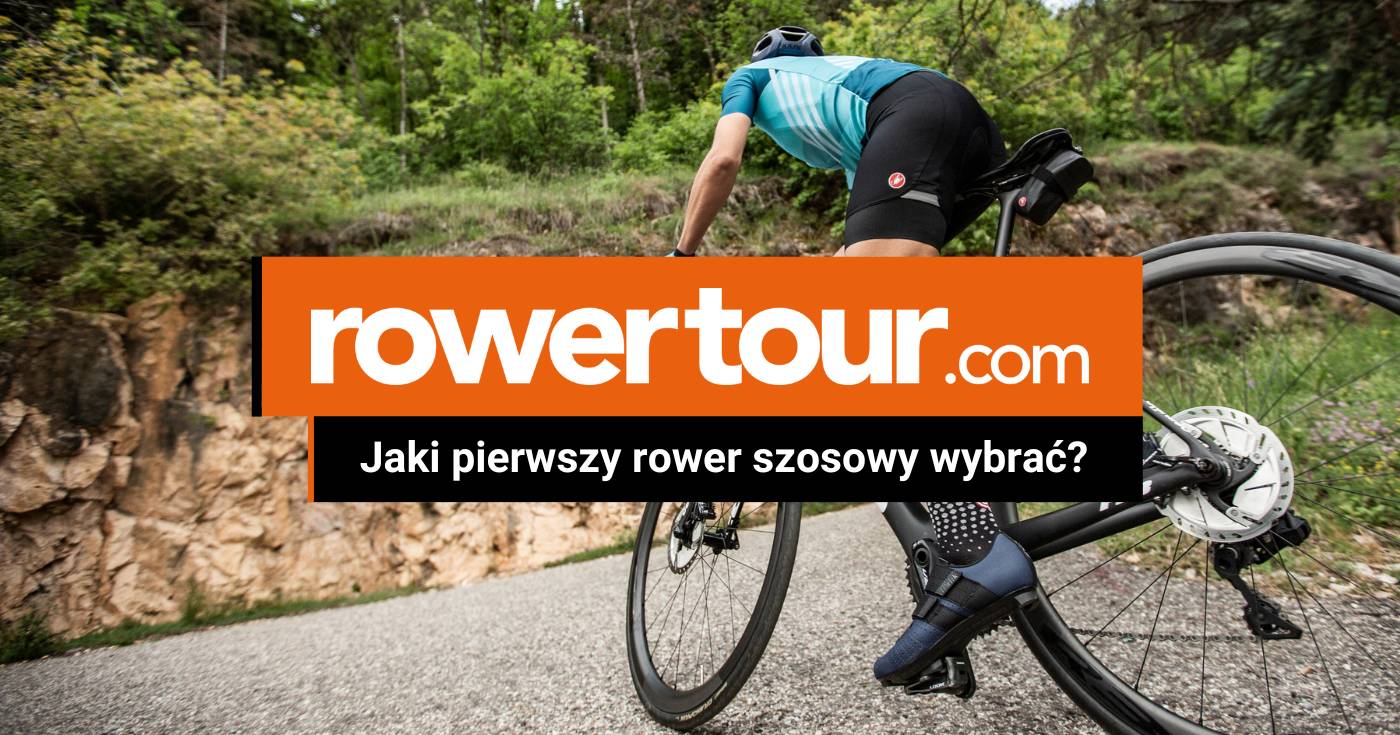 Jaki pierwszy rower szosowy wybrać?