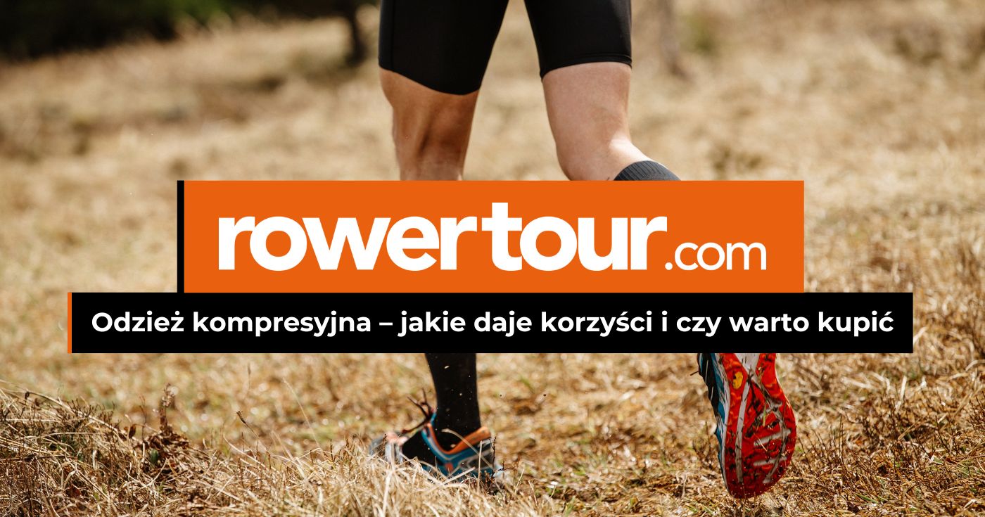 Odzież kompresyjna – jakie daje korzyści i czy warto kupić