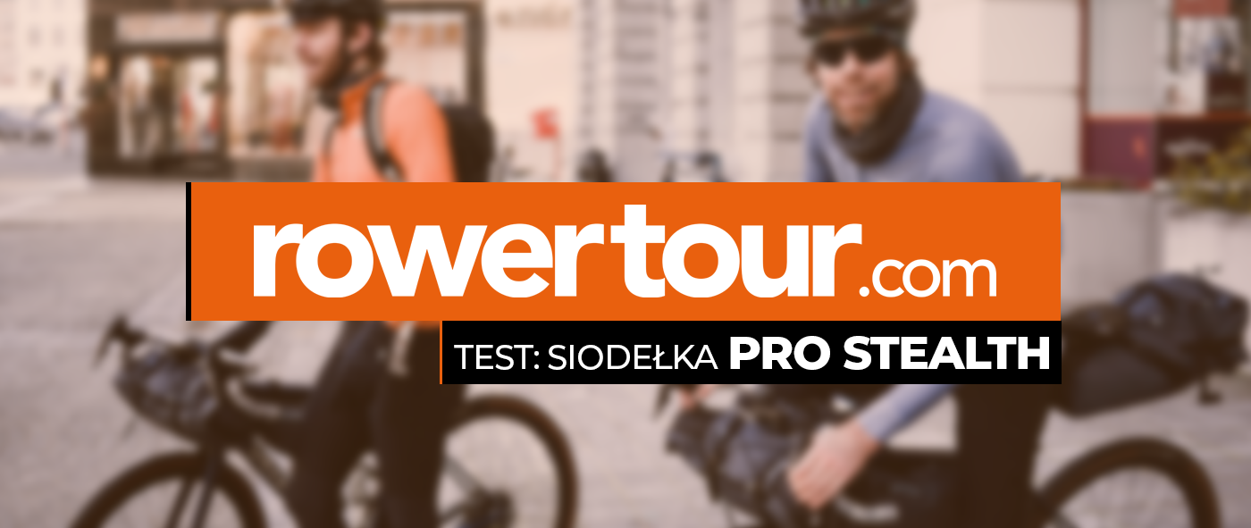 Rowertour testuje siodełko PRO Stealth