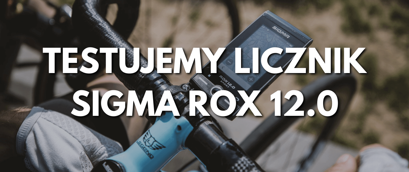 Rowertour testuje licznik rowerowy Sigma ROX 12.0