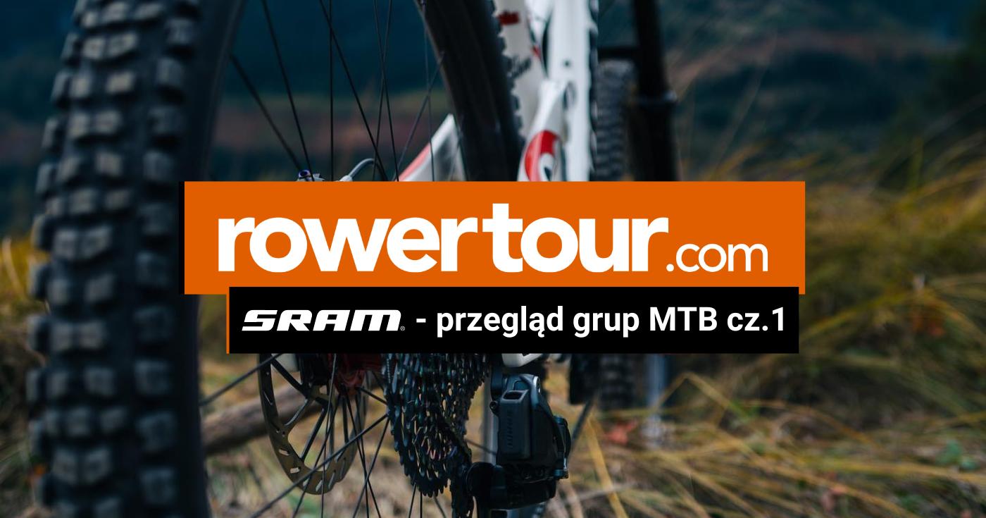 SRAM - przegląd grup MTB cz.1