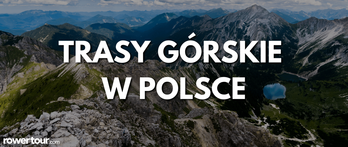 Górskie trasy rowerowe w Polsce