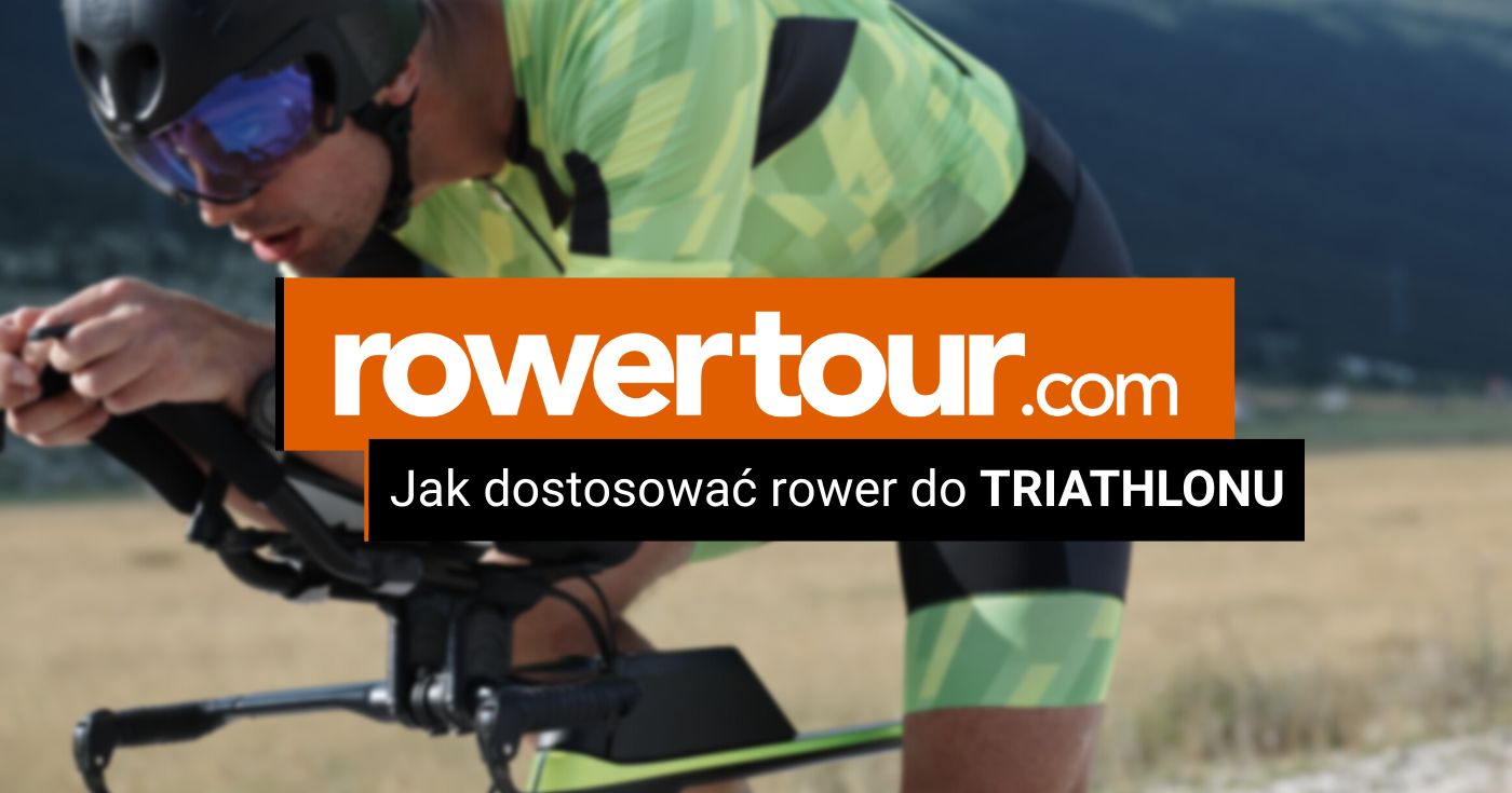 Jak dostosować rower do triathlonu