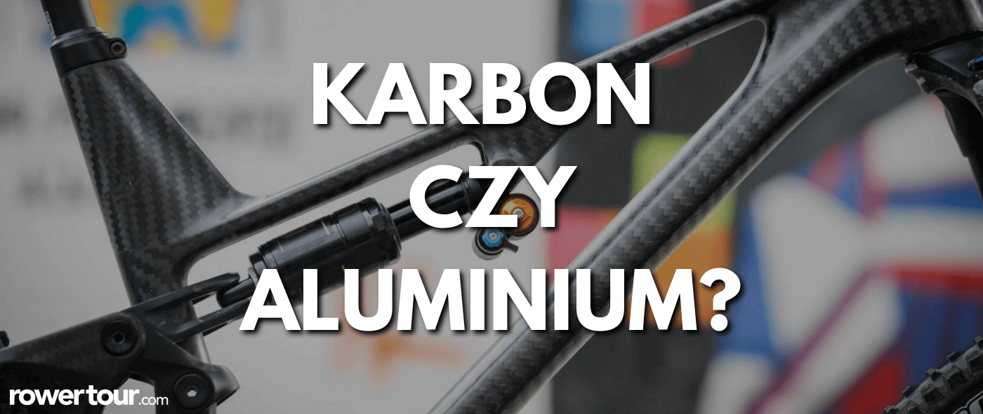 Rama aluminiowa czy karbonowa