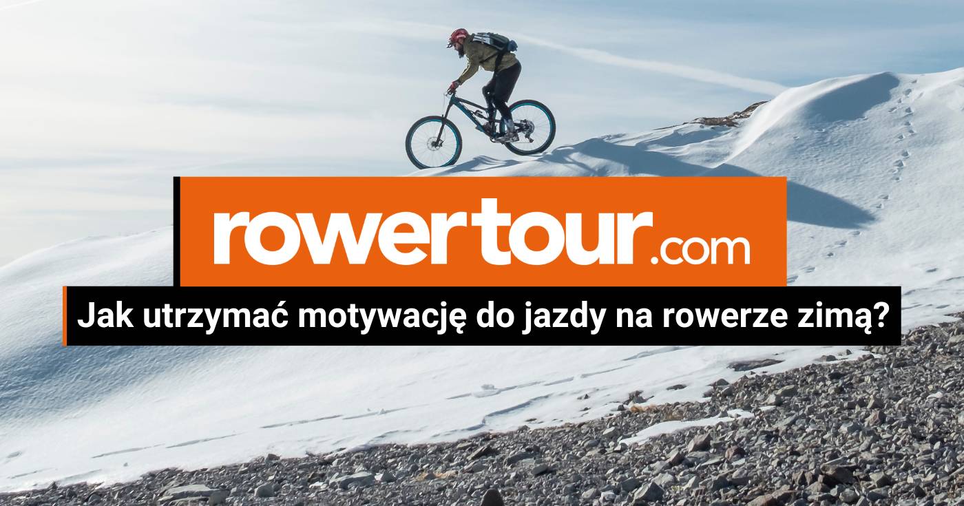 Jak utrzymać motywację do jazdy na rowerze zimą