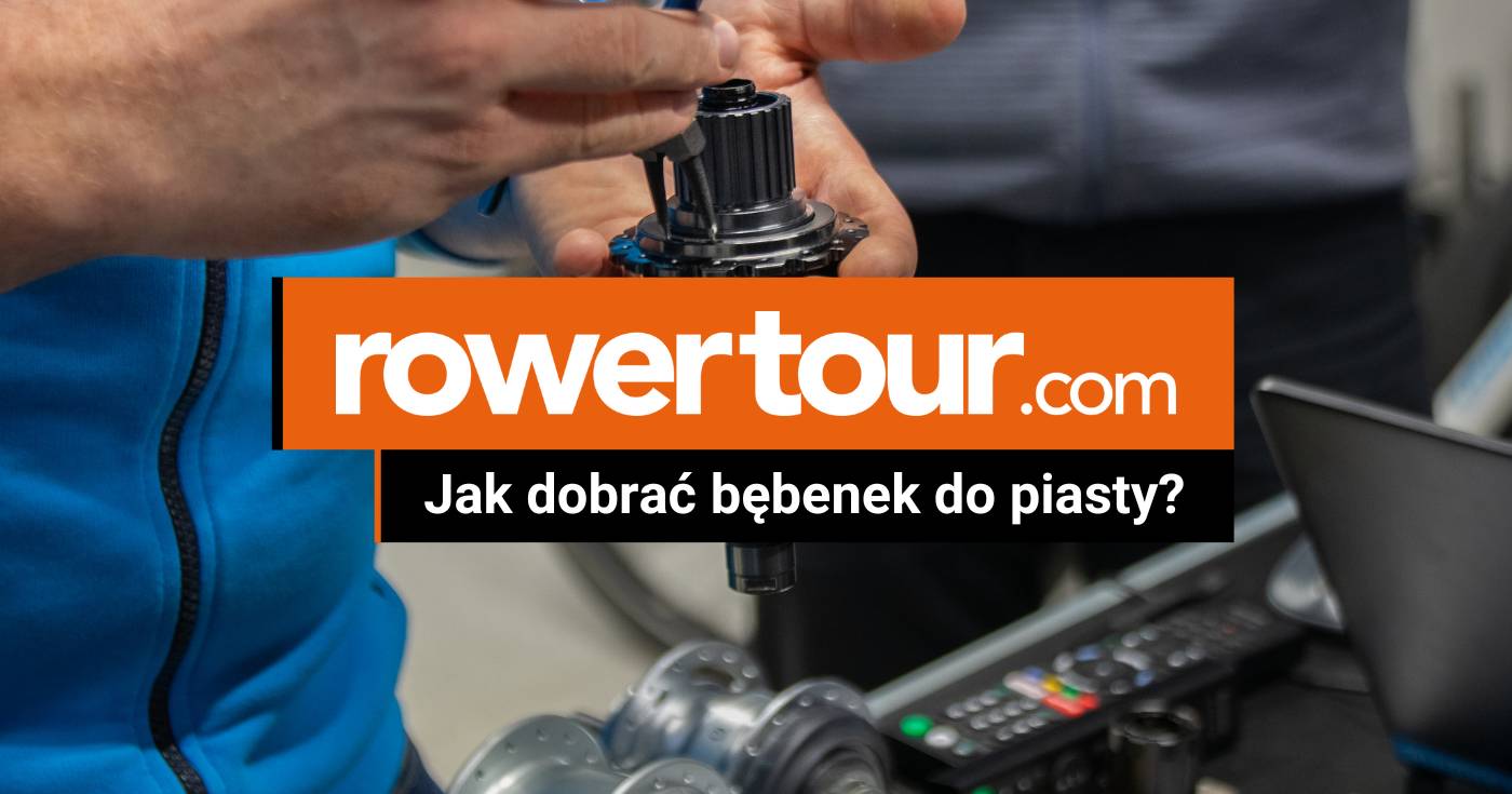 Jak dobrać bębenek do piasty rowerowej