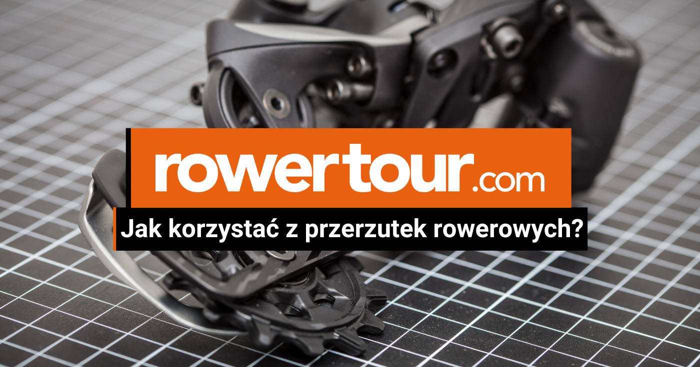 Jak korzystać z przerzutek rowerowych