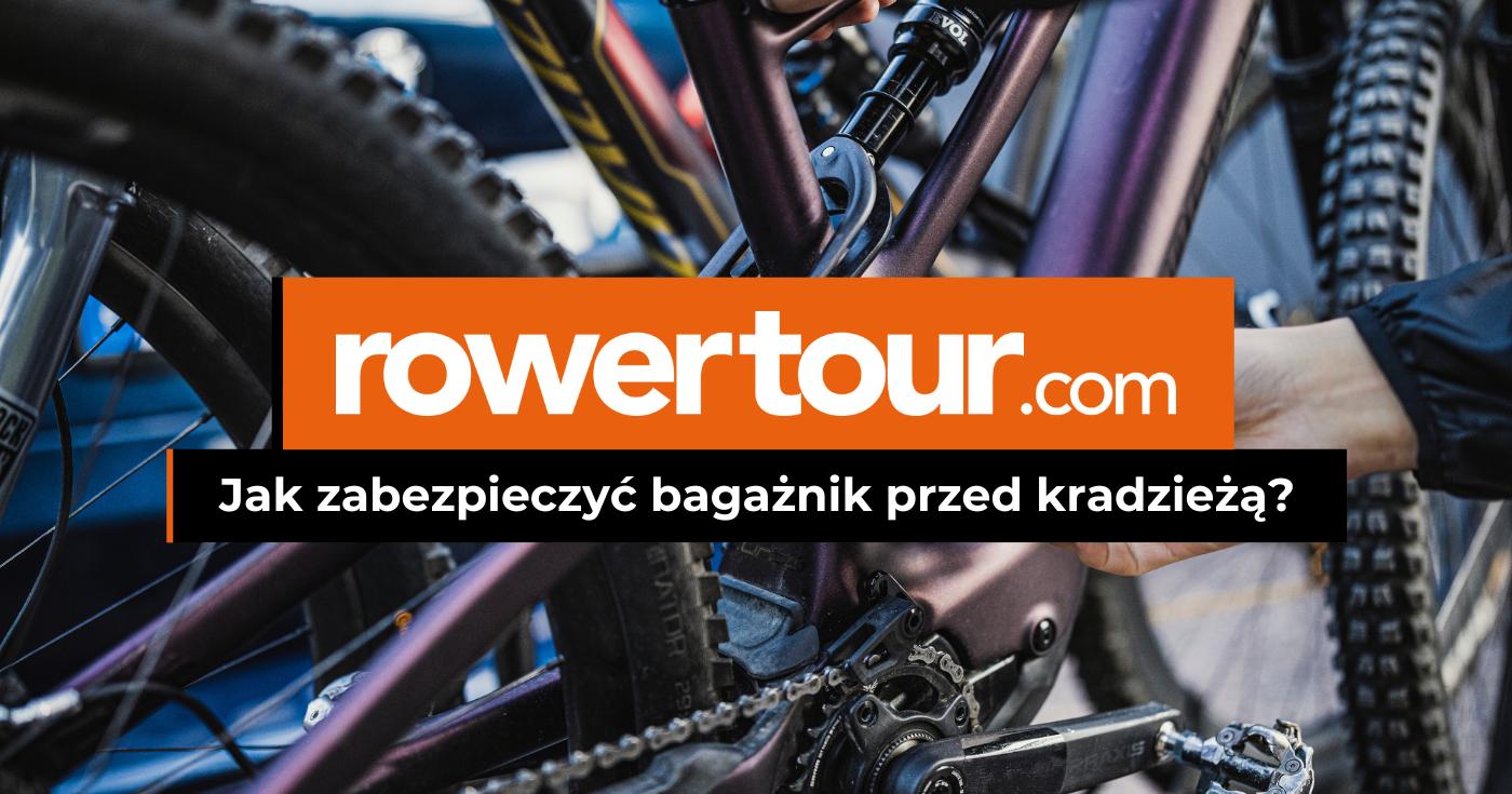 Jak zabezpieczyć bagażnik rowerowy przed kradzieżą?