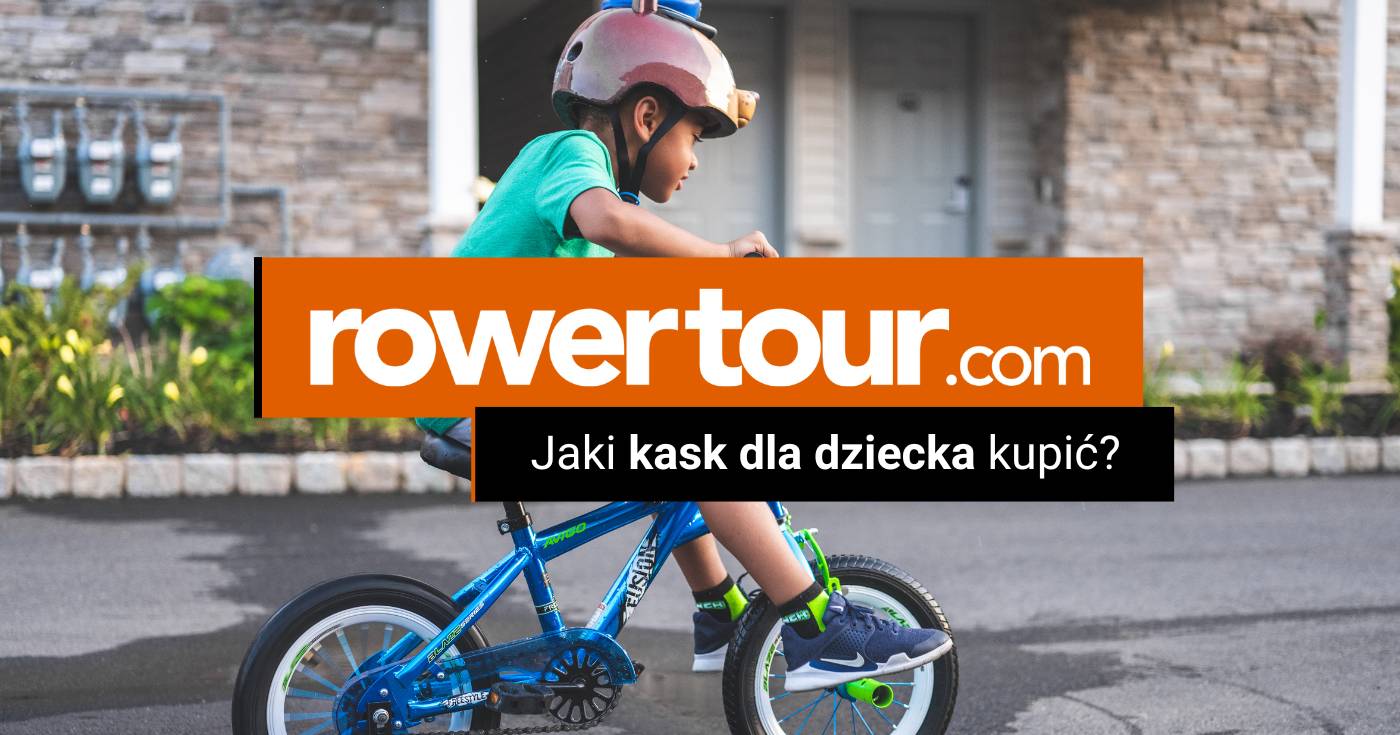 Jaki kask rowerowy dla dziecka kupić