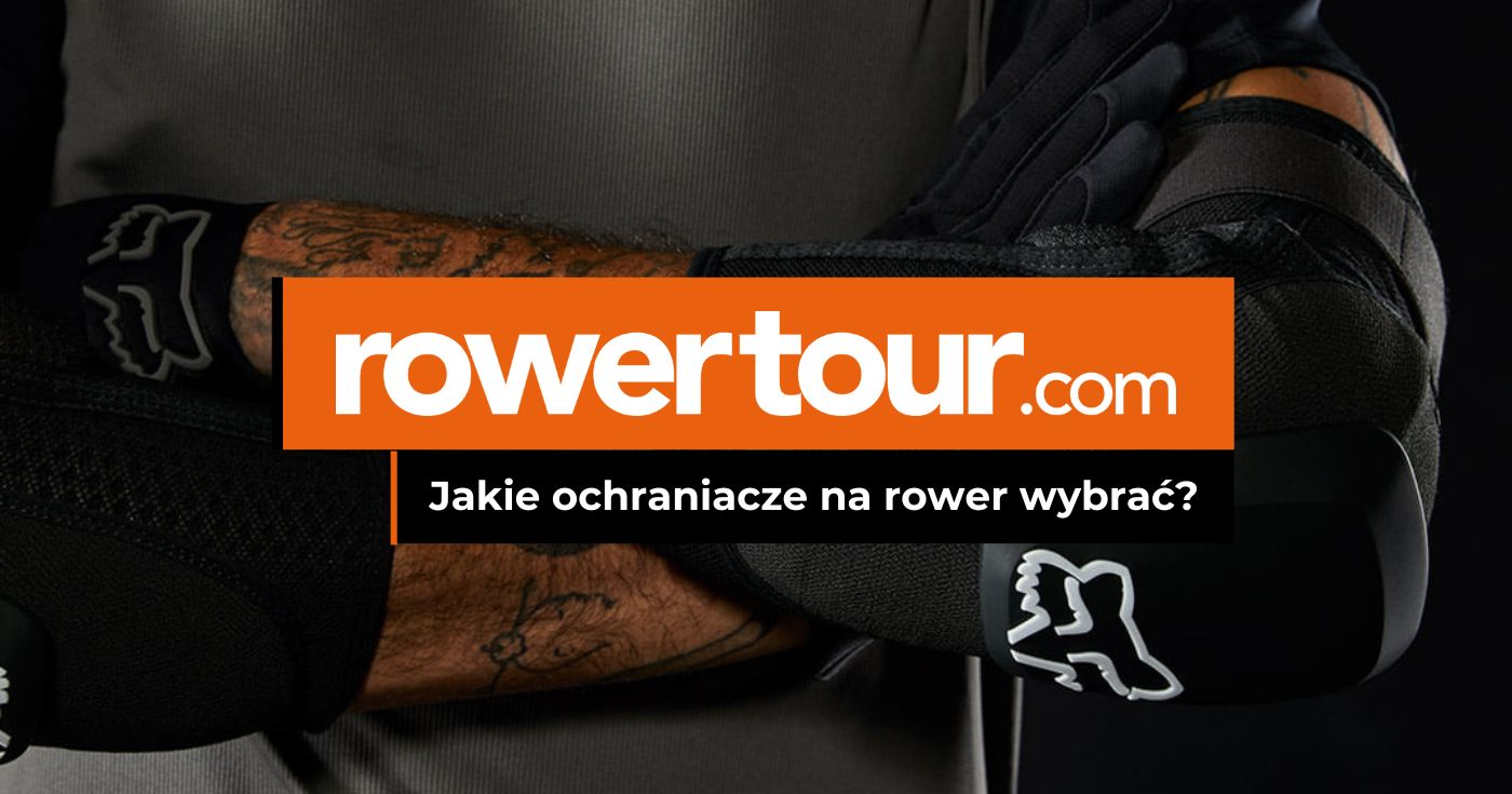 Jakie ochraniacze na rower wybrać?