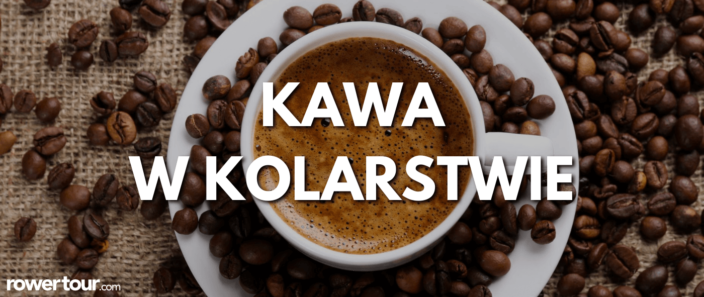 Jakie korzyści daje kawa w kolarstwie?