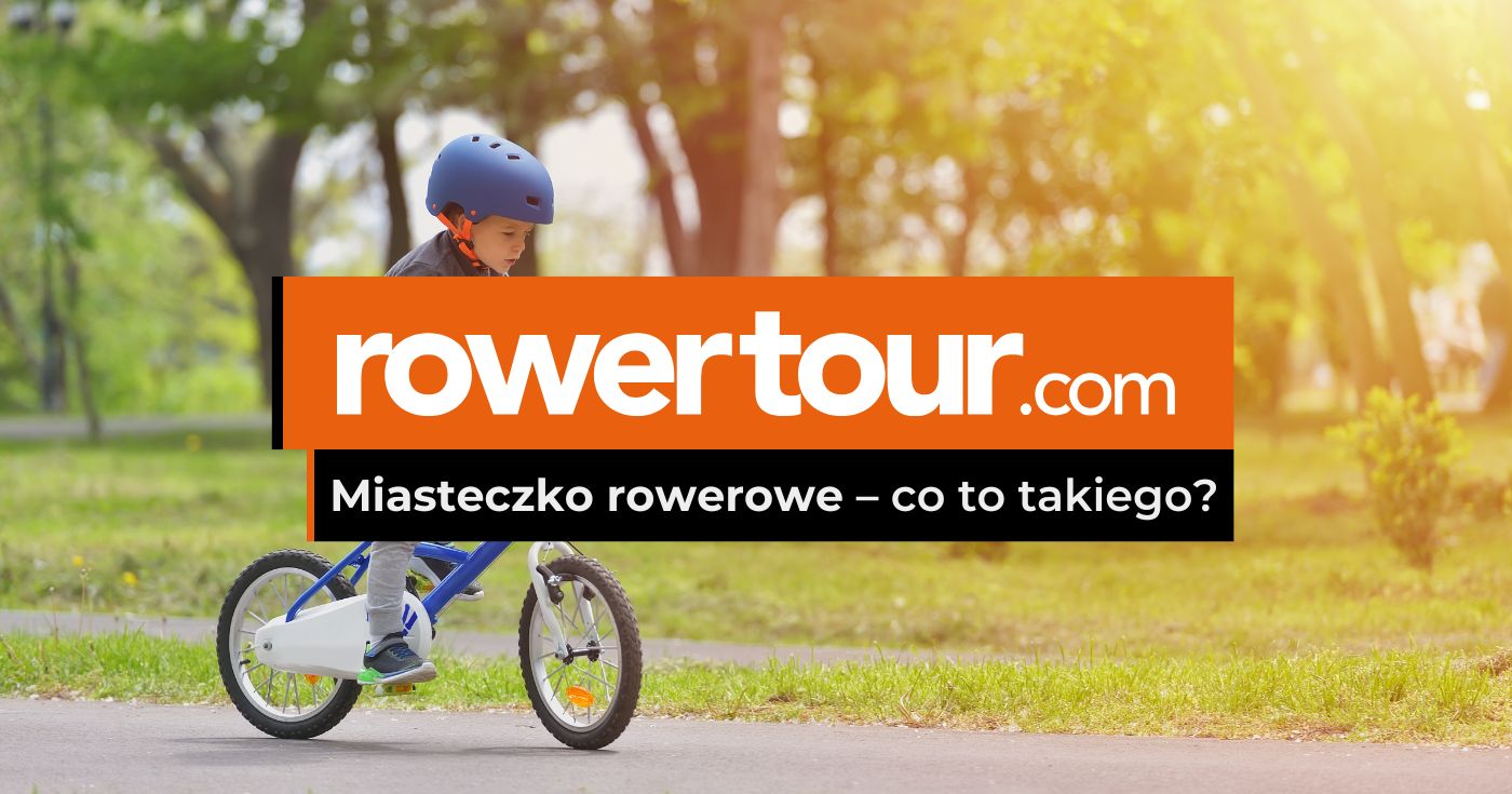 Miasteczko rowerowe – nauka poruszania się w ruchu drogowym