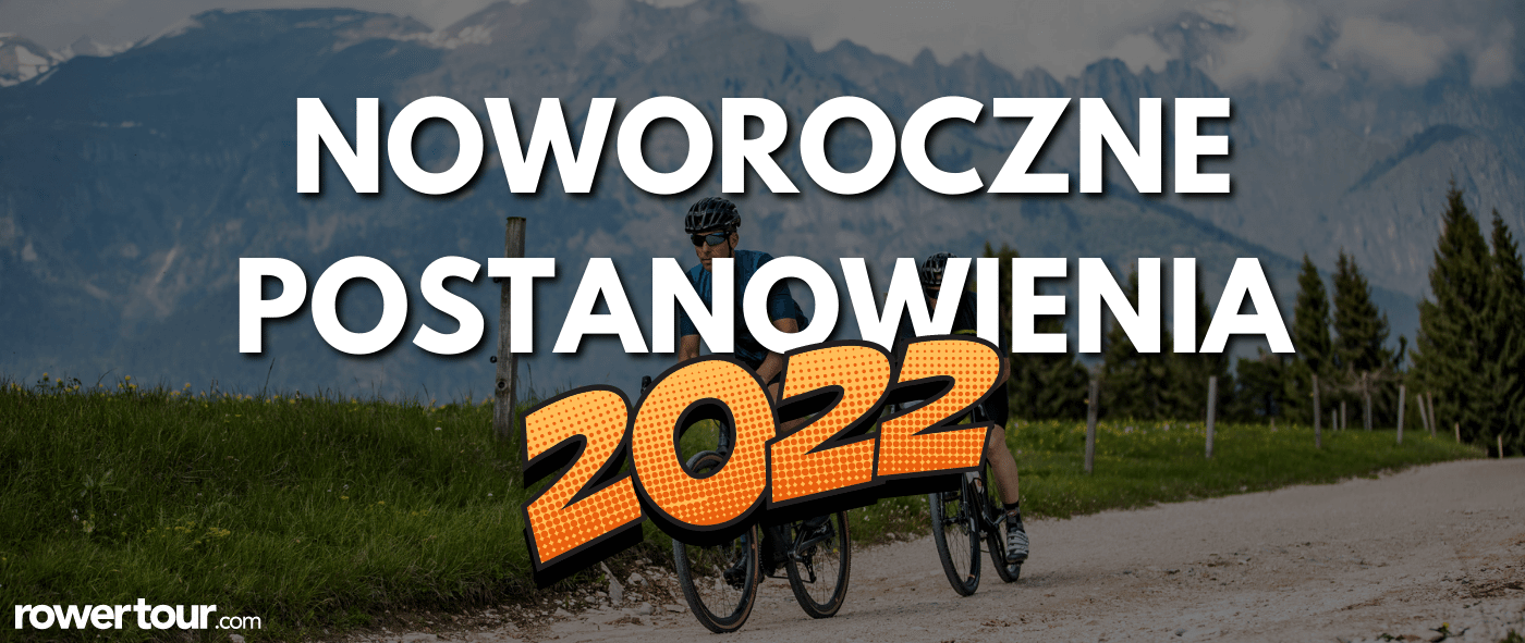 Noworoczne postanowienia dla rowerzystów na 2022