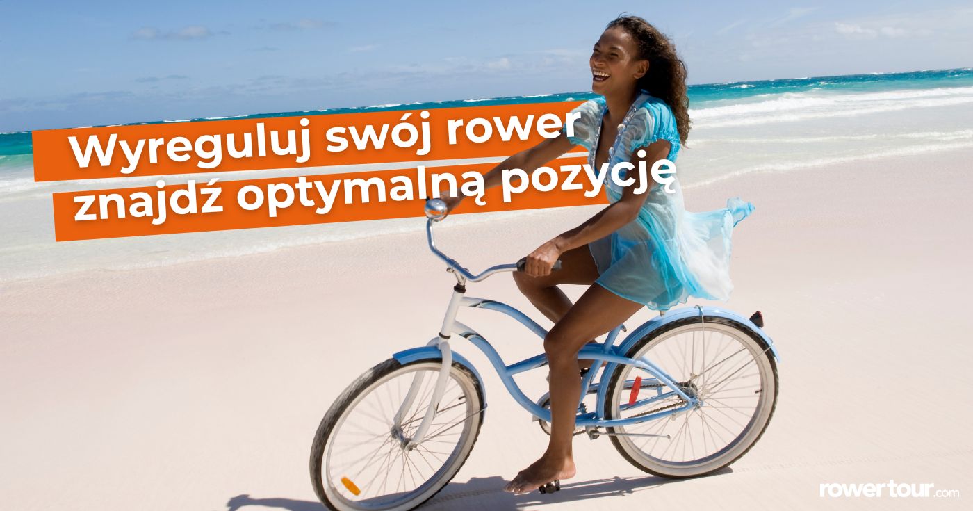 Wyreguluj rower i znajdź optymalną pozycję