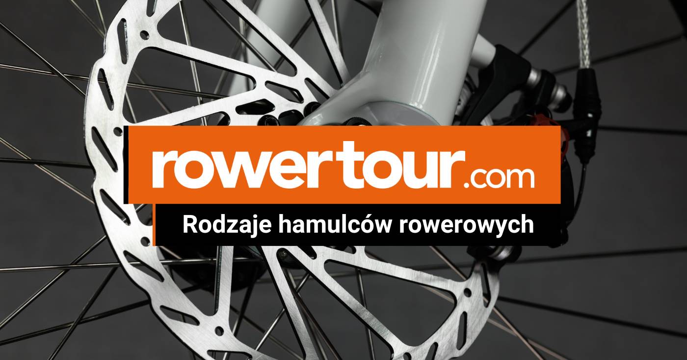 Rodzaje hamulców rowerowych