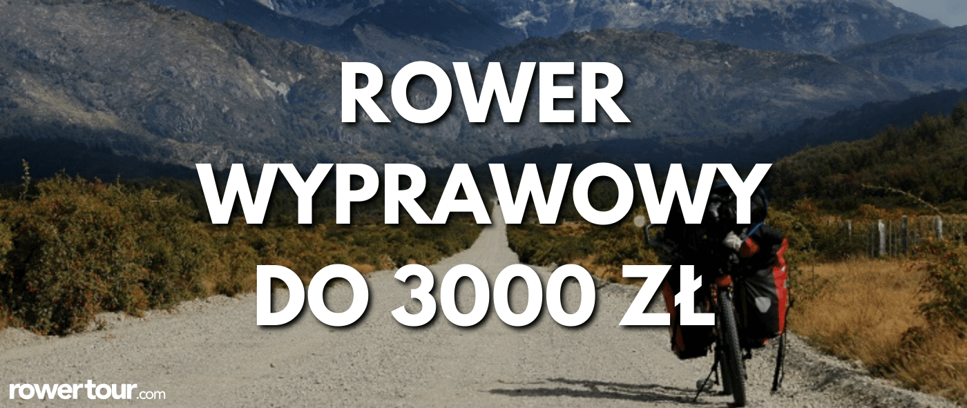 Przegląd rowerów wyprawowych do 3000zł