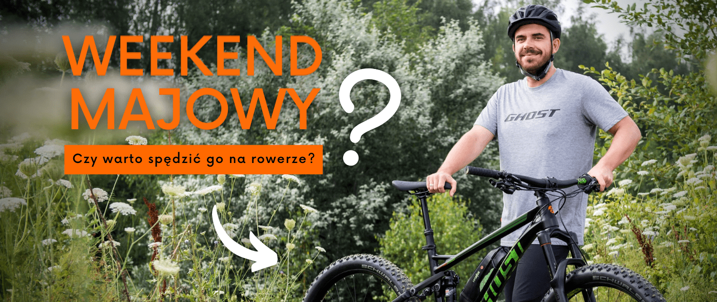 rowerowy weekend majowy czyli majówka dla aktywnych