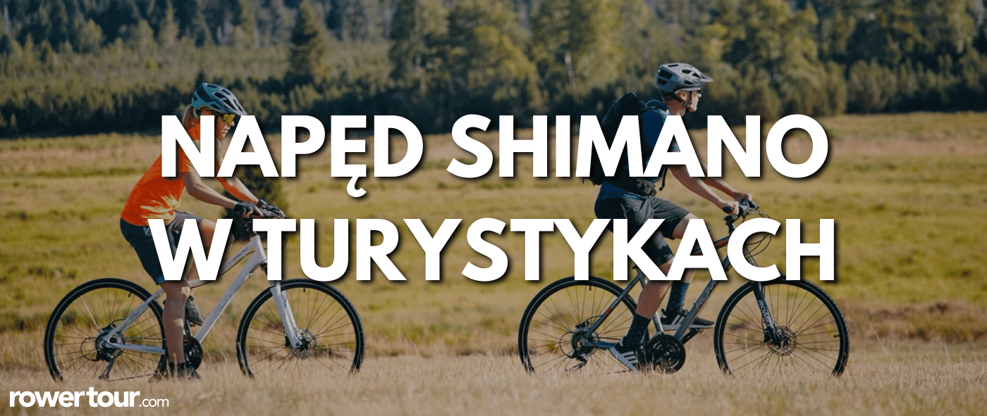 Napęd Shimano do rowerów turystycznych