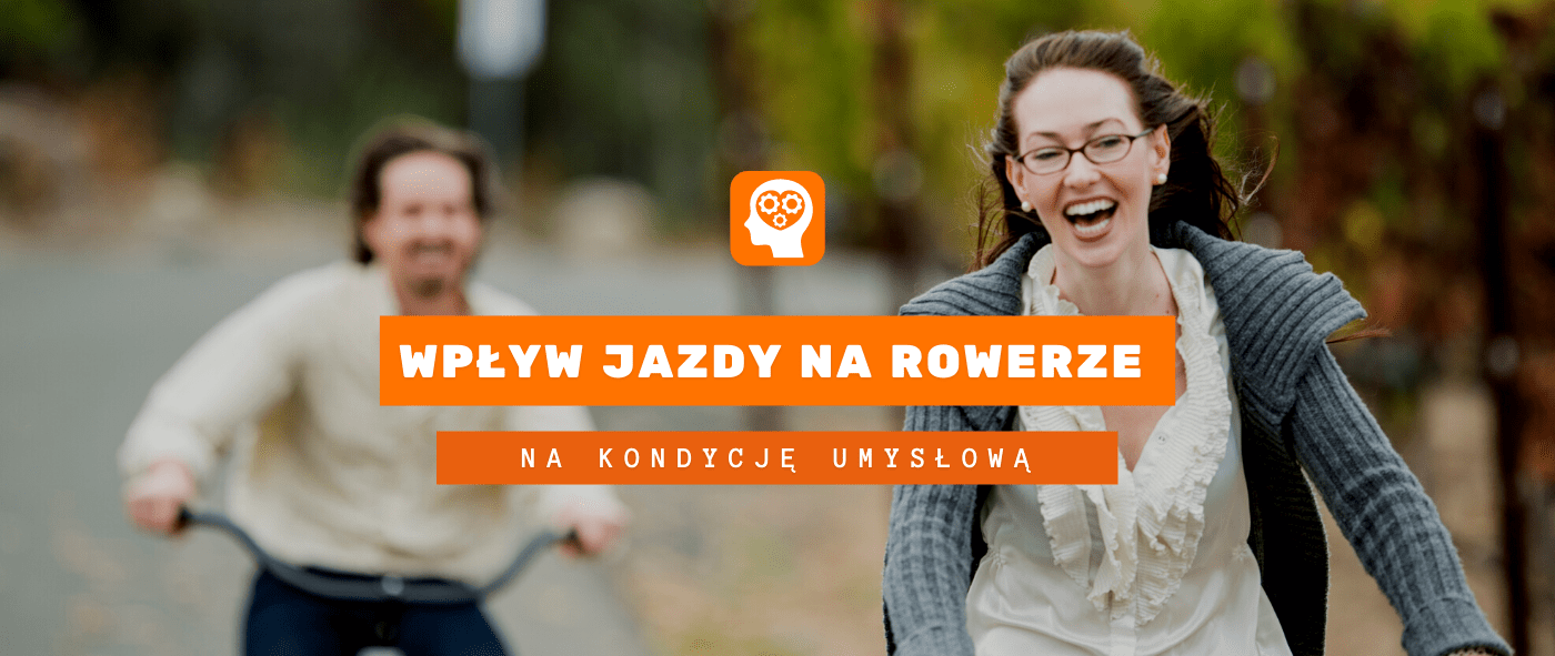 jazda na rowerze pozytywnie wpływa na kondycję umysłową